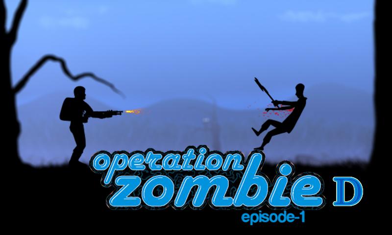 Operation Zombie D episode-1