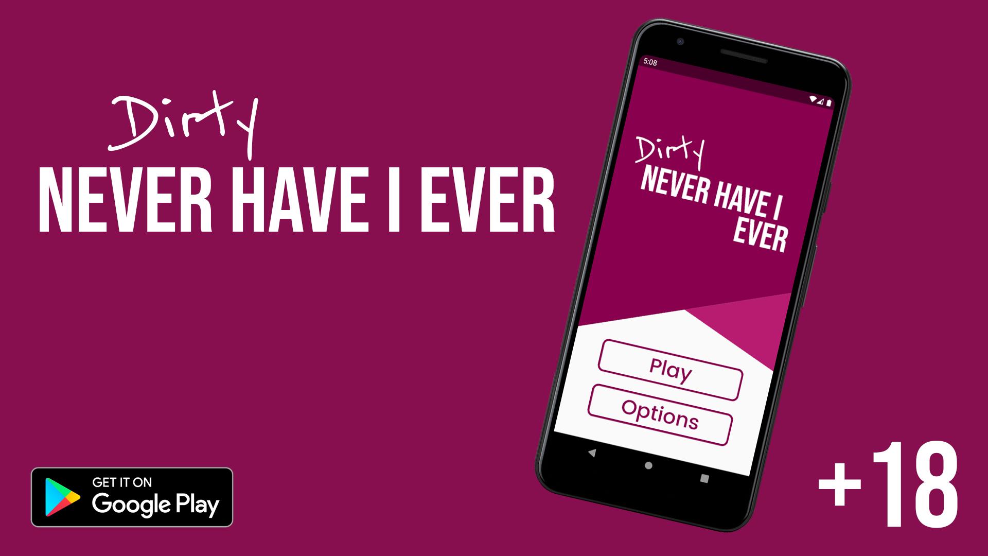 Dirty "Never have I ever"